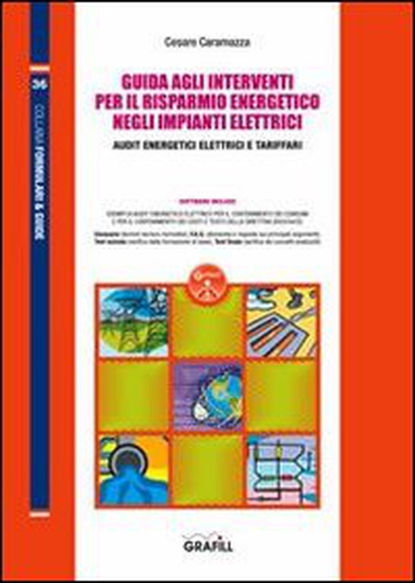Guida agli interventi per il risparmio energetico negli impianti elettrici - Librerie.coop Guida agli interventi per il risparmio energetico negli impianti elettrici - Librerie.coop