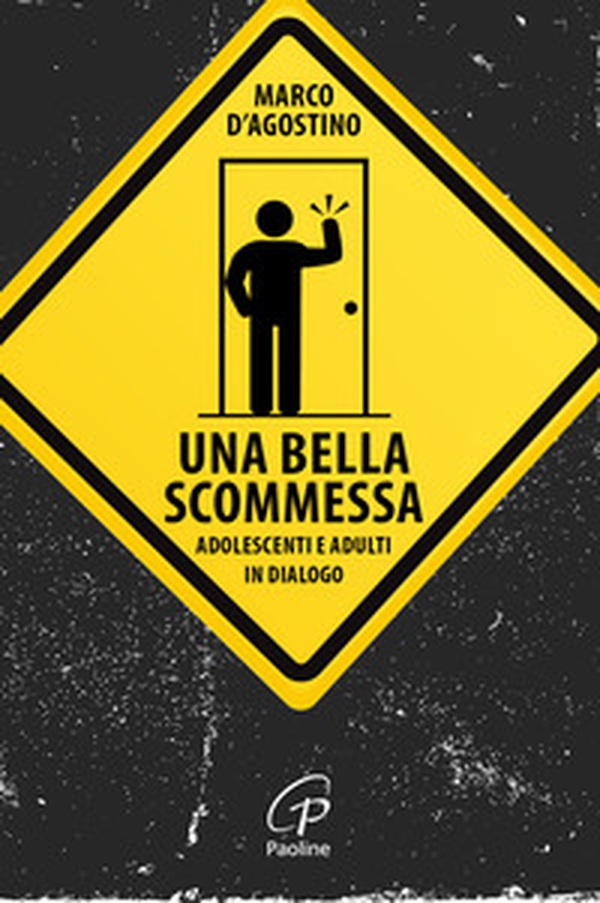 Una bella scommessa. Adolescenti e adulti in dialogo - Librerie.coop Una bella scommessa. Adolescenti e adulti in dialogo - Librerie.coop