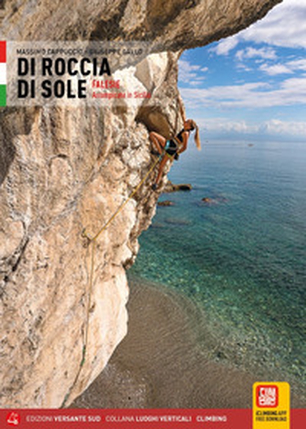 Di roccia di sole. Falesie. Arrampicate in Sicilia - Librerie.coop Di roccia di sole. Falesie. Arrampicate in Sicilia - Librerie.coop