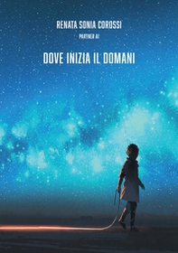 Dove inizia il domani - Librerie.coop Dove inizia il domani - Librerie.coop