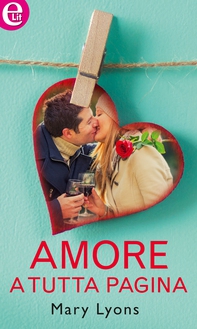 Amore a tutta pagina (eLit) - Librerie.coop Amore a tutta pagina (eLit) - Librerie.coop