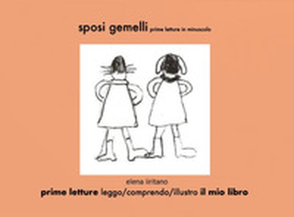 Sposi gemelli. Prime letture in minuscolo - Librerie.coop Sposi gemelli. Prime letture in minuscolo - Librerie.coop