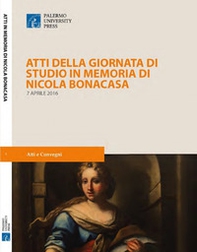 Atti della Giornata di studio in memoria di Nicola Bonacasa (7 aprile 2016) - Librerie.coop