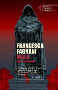 Mala. Roma criminale - Librerie.coop