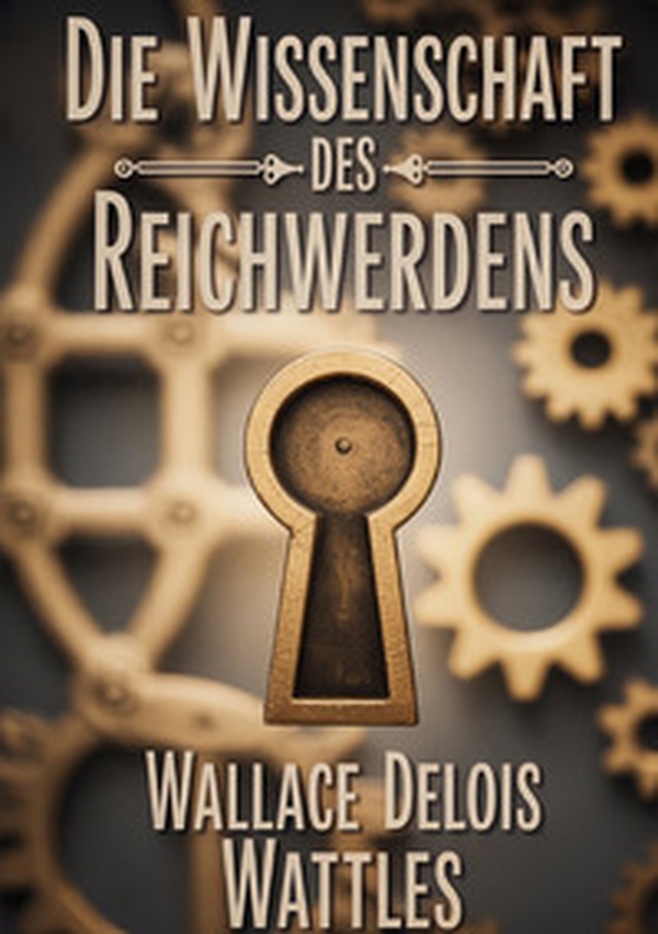 Die wissenschaft des reichwerdens - Librerie.coop Die wissenschaft des reichwerdens - Librerie.coop