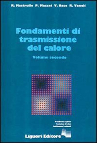Fondamenti di trasmissione del calore - Librerie.coop Fondamenti di trasmissione del calore - Librerie.coop