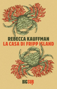 La casa di Fripp Island - Librerie.coop