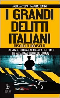 I grandi delitti italiani risolti o irrisolti - Librerie.coop I grandi delitti italiani risolti o irrisolti - Librerie.coop