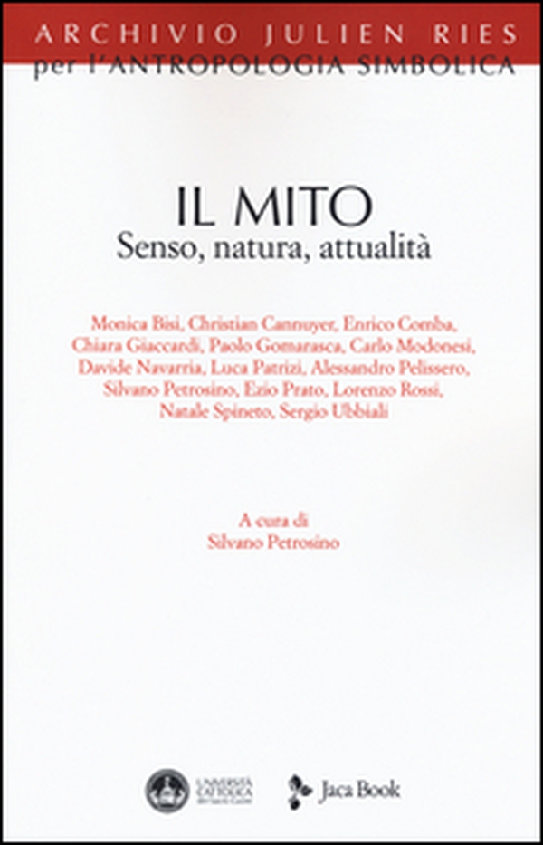 Il mito. Senso, natura, attualità - Librerie.coop Il mito. Senso, natura, attualità - Librerie.coop