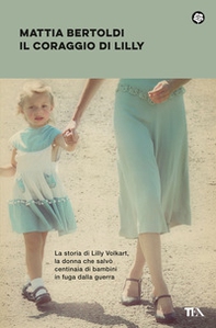 Il coraggio di Lilly - Librerie.coop