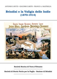 Brindisi e la valigia delle Indie (1870-1914) - Librerie.coop