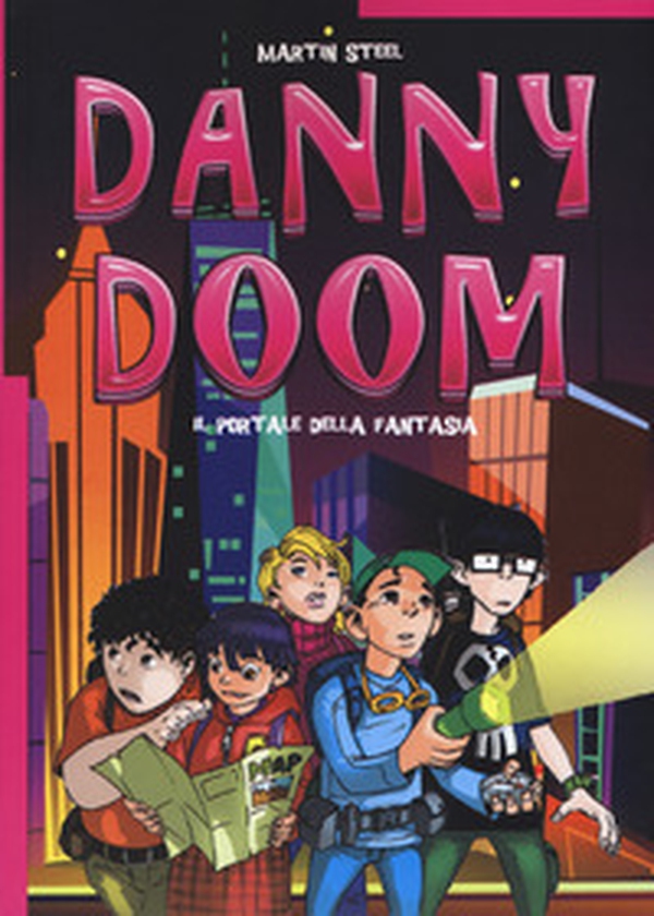 Danny Doom. Il portale della fantasia - Librerie.coop