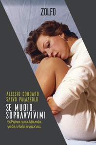 Se muoio, sopravvivimi. Lia Pipitone, uccisa dalla mafia perché si ribellò al padre boss - Librerie.coop Se muoio, sopravvivimi. Lia Pipitone, uccisa dalla mafia perché si ribellò al padre boss - Librerie.coop