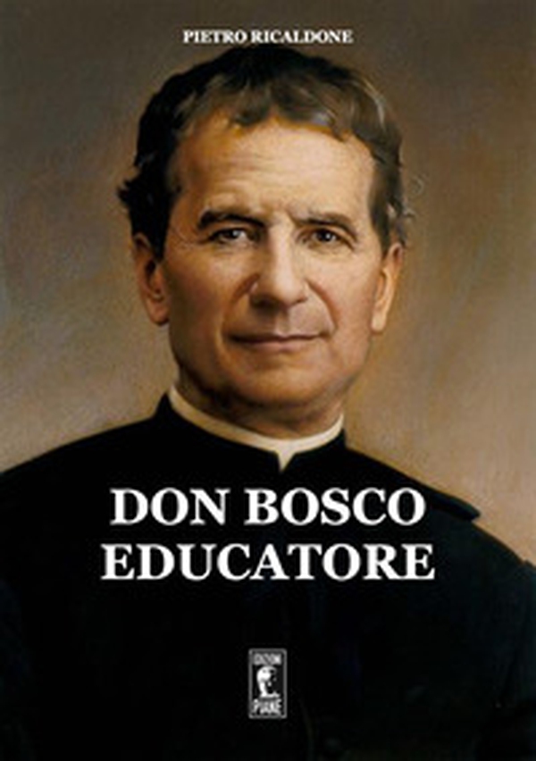 Don Bosco educatore - Librerie.coop Don Bosco educatore - Librerie.coop