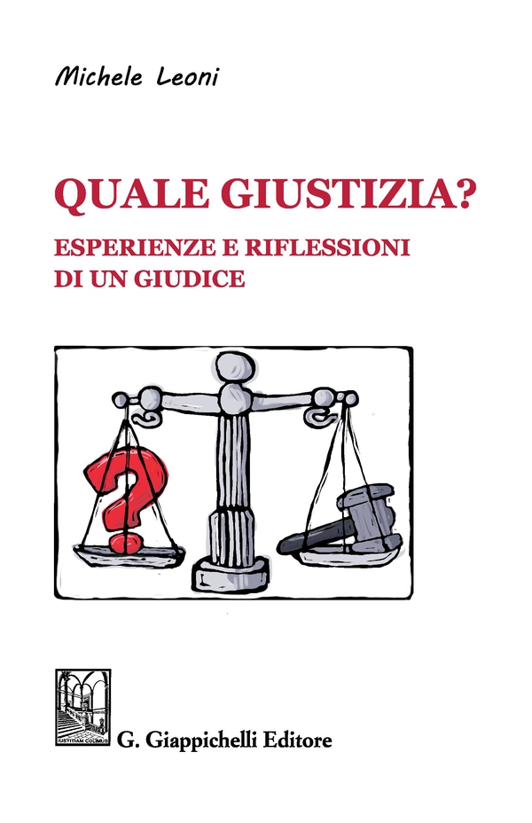 Quale giustizia? - Librerie.coop Quale giustizia? - Librerie.coop