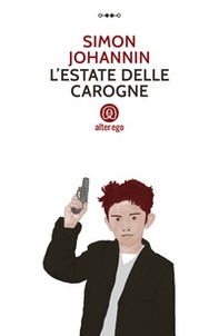 L'estate delle carogne - Librerie.coop L'estate delle carogne - Librerie.coop