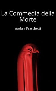 La commedia della morte - Librerie.coop