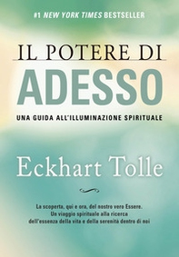 Il potere di adesso. Una guida all'illuminazione spirituale - Librerie.coop Il potere di adesso. Una guida all'illuminazione spirituale - Librerie.coop