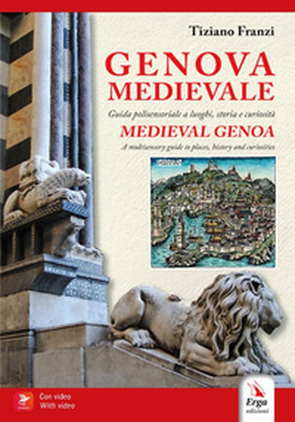 Genova medievale. Guida polisensoriale a luoghi, storia e curiosità-Medieval Genoa. A multisensory guide guide to place, history and curiosities - Librerie.coop Genova medievale. Guida polisensoriale a luoghi, storia e curiosità-Medieval Genoa. A multisensory guide guide to place, history and curiosities - Librerie.coop
