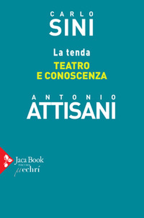 La tenda. Teatro e conoscenza - Librerie.coop La tenda. Teatro e conoscenza - Librerie.coop