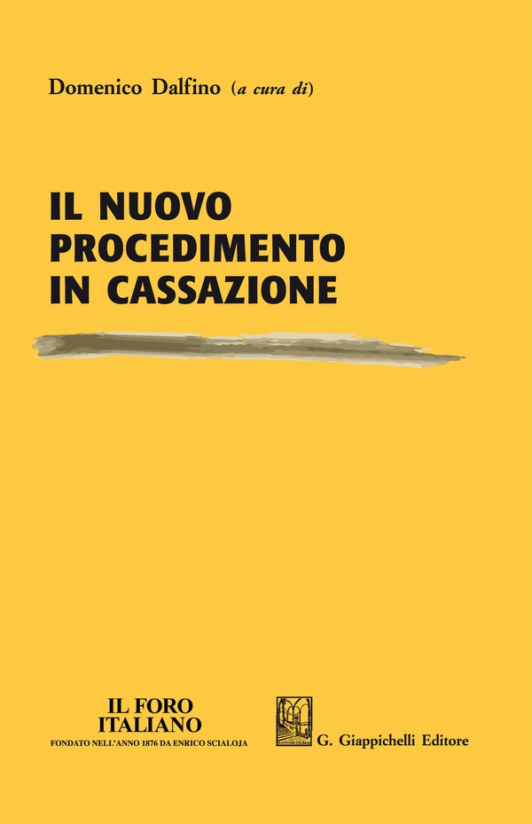 Il nuovo procedimento in Cassazione - Librerie.coop Il nuovo procedimento in Cassazione - Librerie.coop