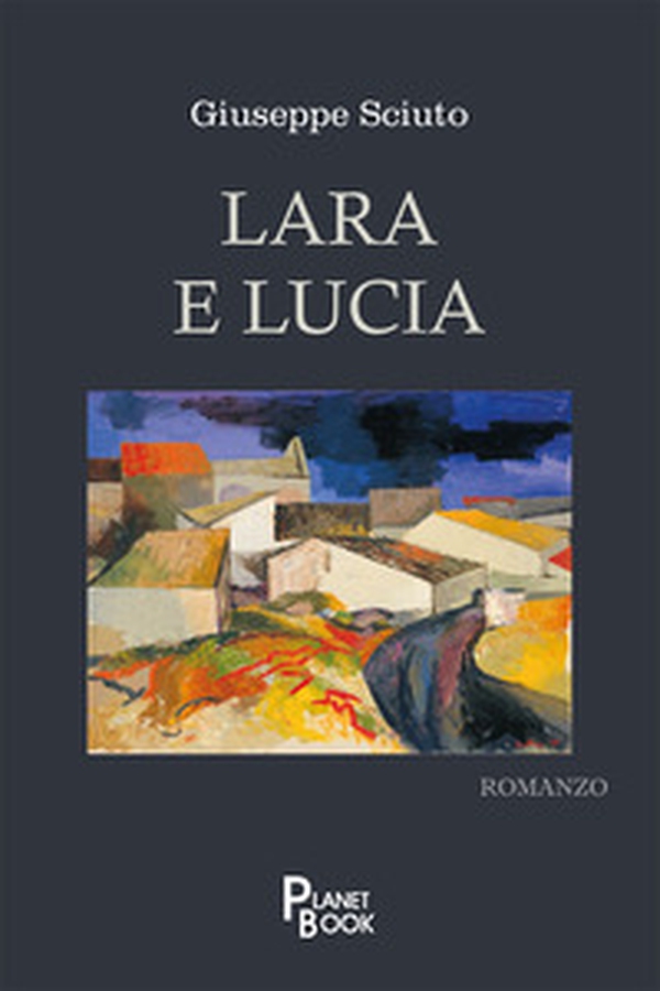 Lara e Lucia - Librerie.coop Lara e Lucia - Librerie.coop