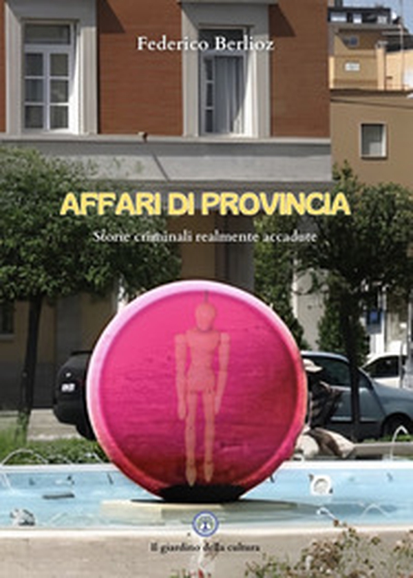 Affari di provincia. Contenuti inediti - Librerie.coop