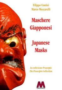 Maschere giapponesi. La collezione Proserpio-Japanese masks. The Proserpio collection - Librerie.coop