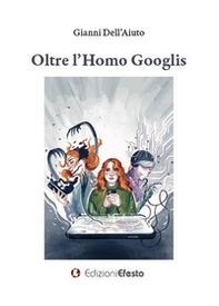 Oltre l'homo Googlis - Librerie.coop Oltre l'homo Googlis - Librerie.coop
