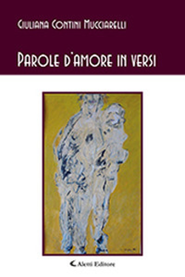 Parole d'amore in versi - Librerie.coop Parole d'amore in versi - Librerie.coop