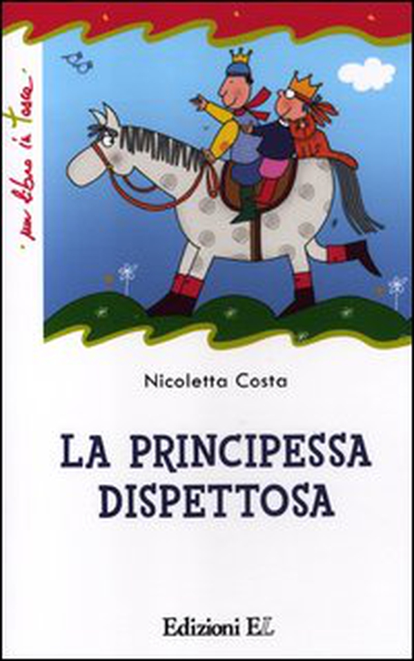La principessa dispettosa - Librerie.coop La principessa dispettosa - Librerie.coop