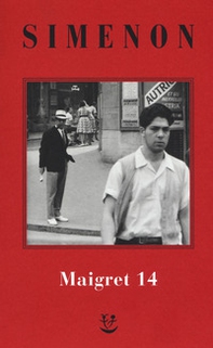 I Maigret: Il ladro di Maigret-Maigret a Vichy-Maigret è prudente-L'amico d'infanzia di Maigret-Maigret e l'omicida di Rue Popincourt - Vol. 14 - Librerie.coop