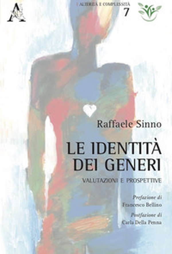 Le identità dei generi. Valutazioni e prospettive - Librerie.coop Le identità dei generi. Valutazioni e prospettive - Librerie.coop