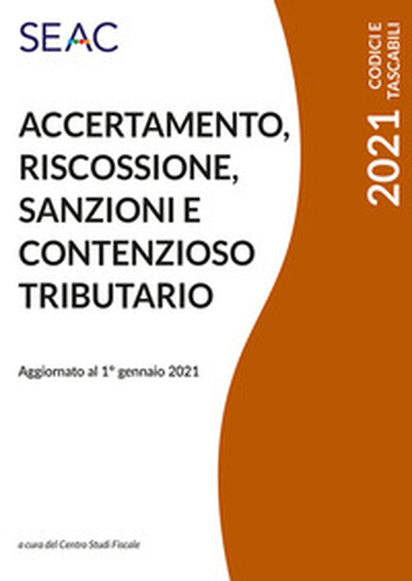 Accertamento, riscossione, sanzioni e contenzioso tributario - Librerie.coop