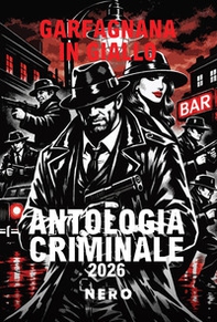 Antologia criminale. Garfagnana in giallo 2026 - Librerie.coop