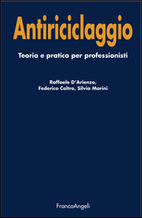 Antiriciclaggio. Teoria e pratica per professionisti - Librerie.coop Antiriciclaggio. Teoria e pratica per professionisti - Librerie.coop