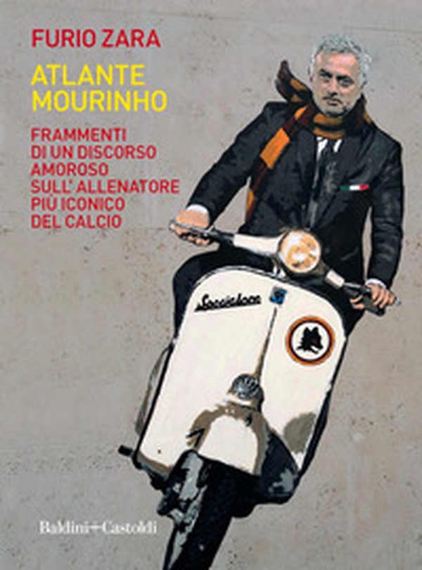Atlante Mourinho. Frammenti di un discorso amoroso sull'allenatore più iconico del calcio - Librerie.coop Atlante Mourinho. Frammenti di un discorso amoroso sull'allenatore più iconico del calcio - Librerie.coop