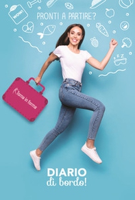 Diario di bordo. Diario alimentare. Torna in forma - Librerie.coop