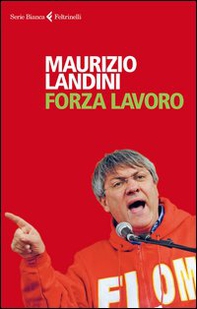 Forza lavoro - Librerie.coop Forza lavoro - Librerie.coop