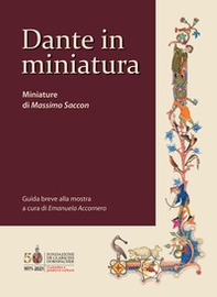 Dante in miniatura. Miniature di Massimo Saccon - Librerie.coop