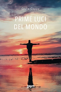 Prime luci del mondo - Librerie.coop