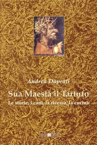 Sua Maestà il Tartufo - Librerie.coop Sua Maestà il Tartufo - Librerie.coop