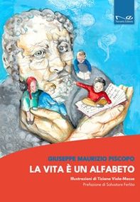 La vita è un alfabeto - Librerie.coop La vita è un alfabeto - Librerie.coop