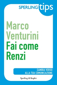 Fai come Renzi - Sperling Tips - Librerie.coop