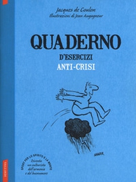 Quaderno d'esercizi anti-crisi - Librerie.coop