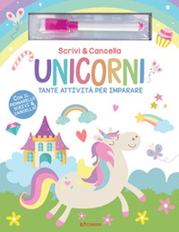 Unicorni. Scrivi & cancella - Librerie.coop