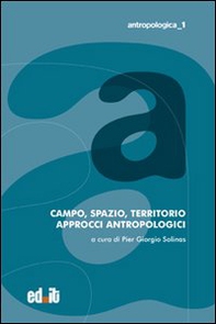 Campo, spazio, territorio. Approcci antropologici - Librerie.coop