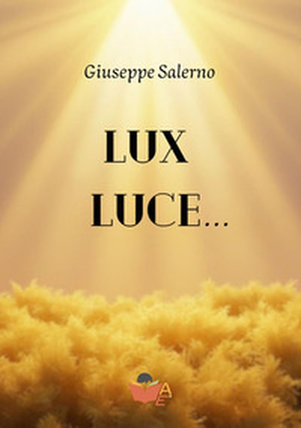Lux luce... - Librerie.coop Lux luce... - Librerie.coop