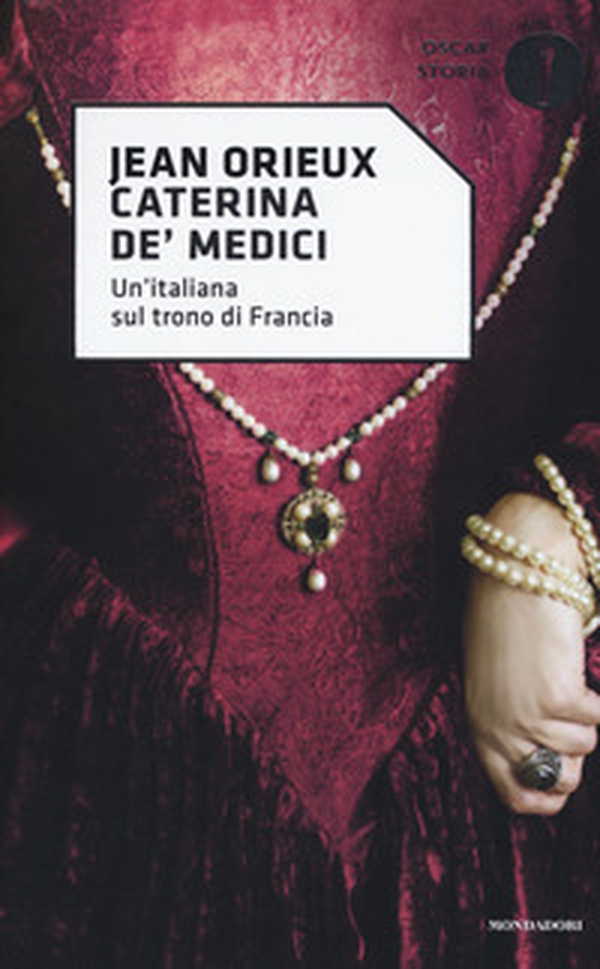 Caterina de' Medici. Un'italiana sul trono di Francia - Librerie.coop Caterina de' Medici. Un'italiana sul trono di Francia - Librerie.coop