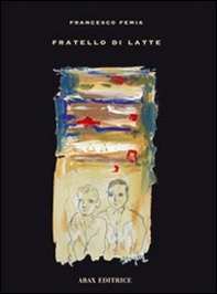 Fratello di latte - Librerie.coop